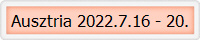Ausztria 2022.7.16 - 20.