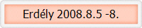 Erdly 2008.8.5 -8.